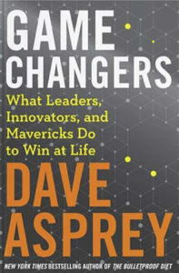 Game Changer Book by Dave Asprey